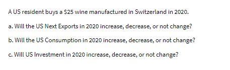 A US resident buys a $25 wine manufactured in
