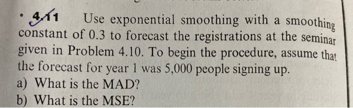 4/1 Use exponential smoothing with a smoothing