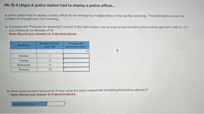 PA 15-4 (Algo) A police station had to deploy a