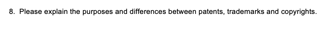 8. Please explain the purposes and differences