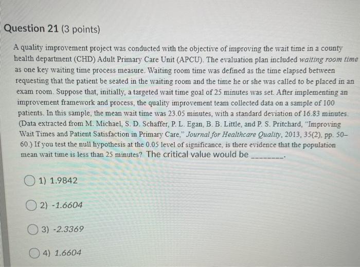 Question 21 (3 points) A quality improvement