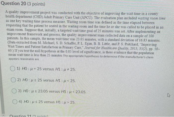 Question 21 (3 points) A quality improvement