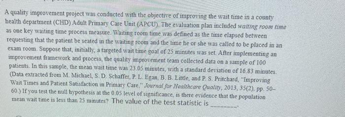 Question 21 (3 points) A quality improvement