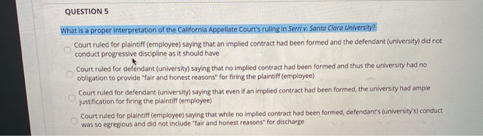 QUESTION 5 What is a proper interpretation of the