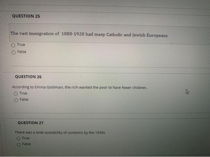 QUESTION 25 The vast immigration of 1880-1920 had