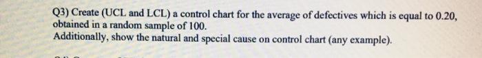 (3) Create (UCL and LCL) a control chart for the