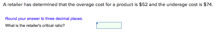 A retailer has determined that the overage cost
