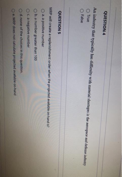 QUESTION 4 An industry that typically has