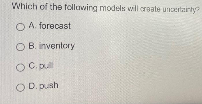 Which of the following models will create