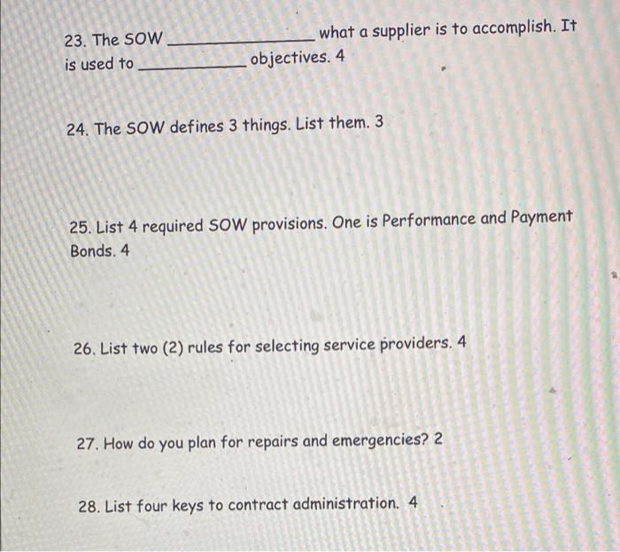 please answer 23-28 23. The SOW is used to what a