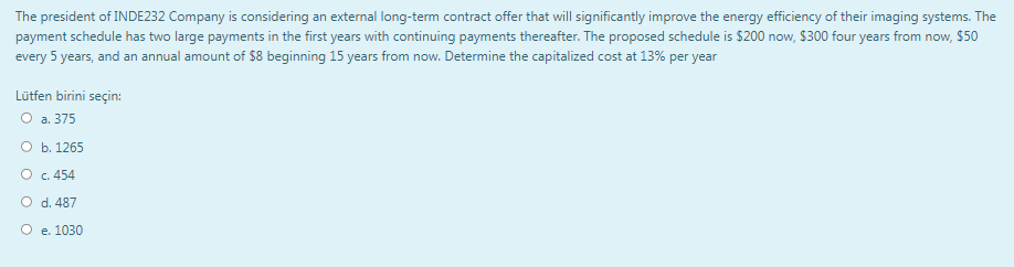 The president of INDE232 Company is considering