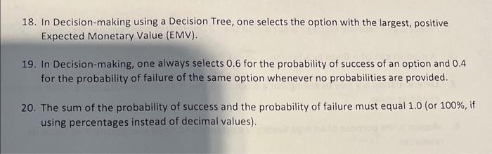 18. In Decision-making using a Decision Tree, one