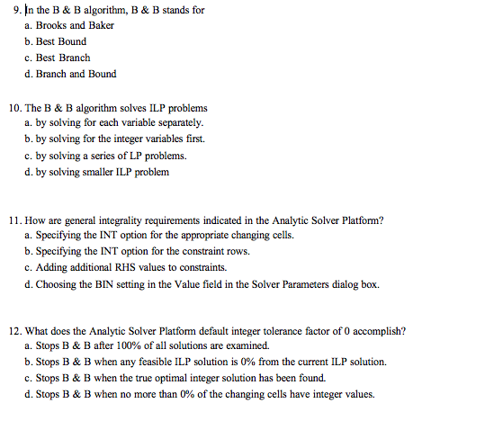 Data Analysis and Decision Modeling 9. In the B &