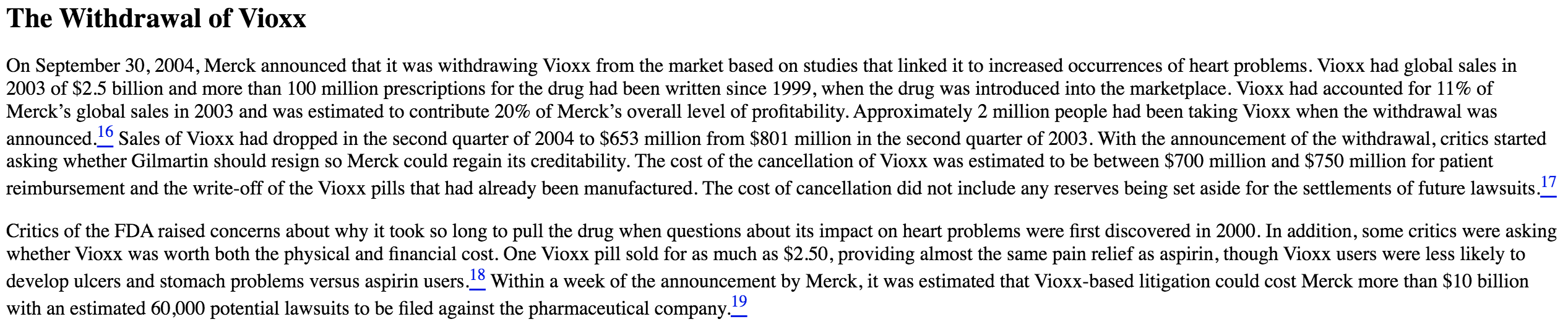 Read the Merck Vioxx case. - Why do you think it