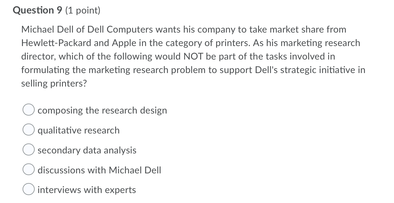 Question 9 (1 point) Michael Dell of Dell