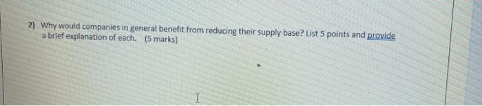 2) Why would companies in general benefit from