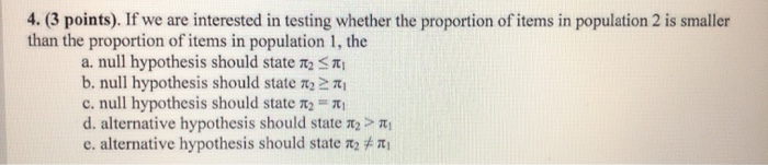 4. (3 points). If we are interested in testing