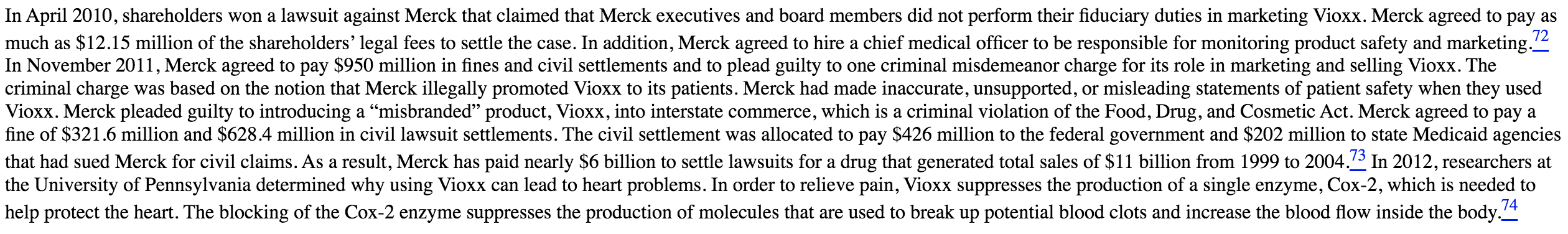 Read the Merck Vioxx case. - Why do you think it