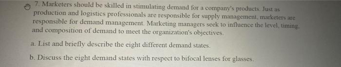 7. Marketers should be skilled in stimulating