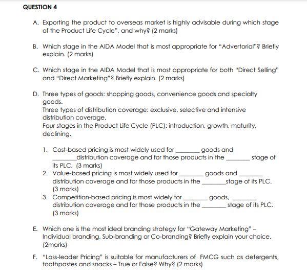 QUESTION 4 A. Exporting the product to overseas