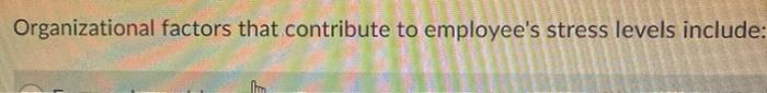 Organizational factors that contribute to