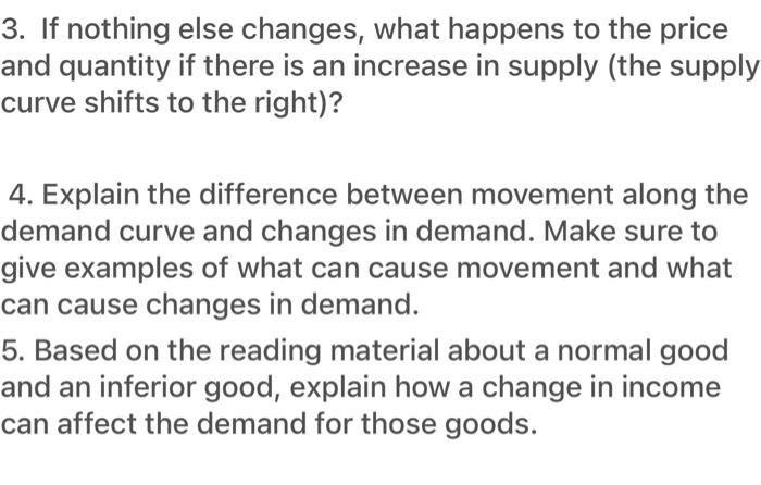 3. If nothing else changes, what happens to the