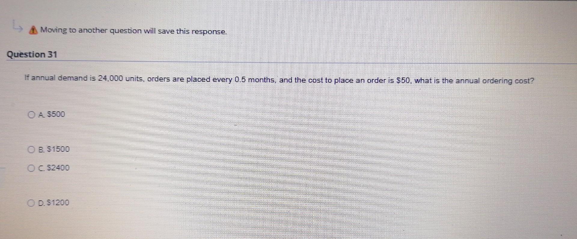 Moving to another question will save this