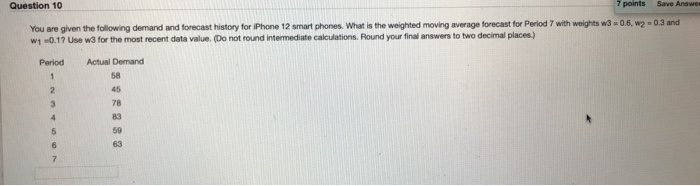 Question 10 7 points Save Answe You are given the