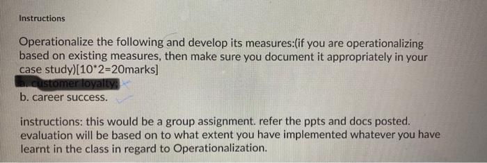 Instructions Operationalize the following and
