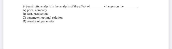 changes on the 4- Sensitivity analysis is the