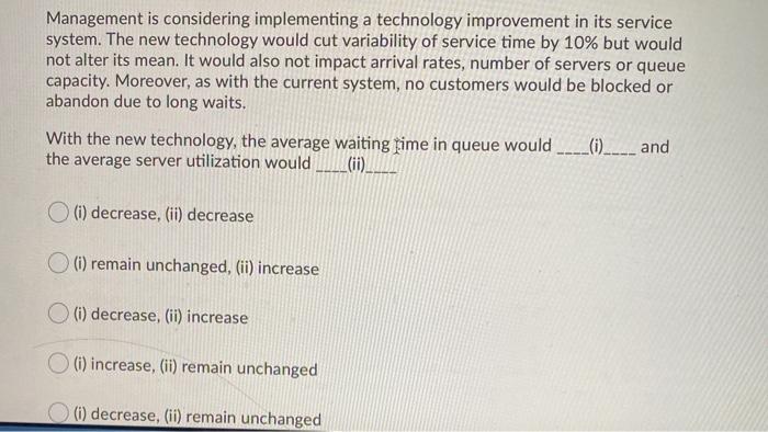 Management is considering implementing a