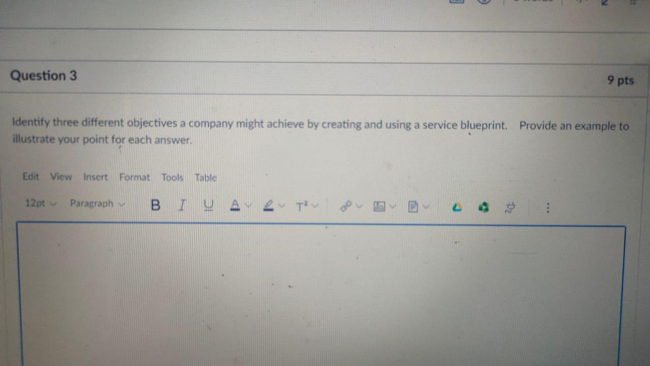 Question 3 9 pts Identify three different