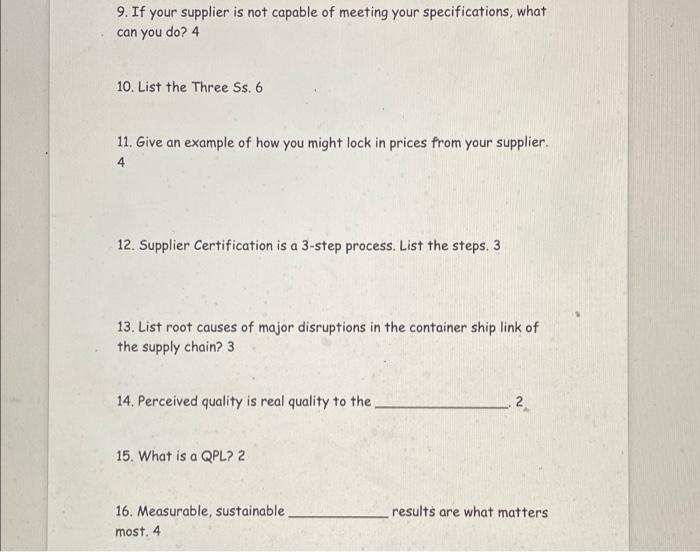 please answer 9-16 9. If your supplier is not