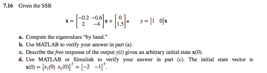 7.16 Given the SSR -0.2 -0.6 X = 2 x + -4 a.