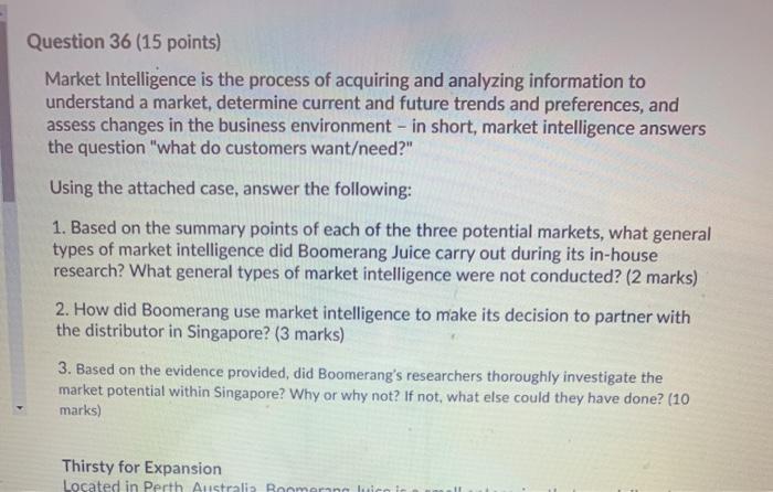 Question 36 (15 points) Market Intelligence is