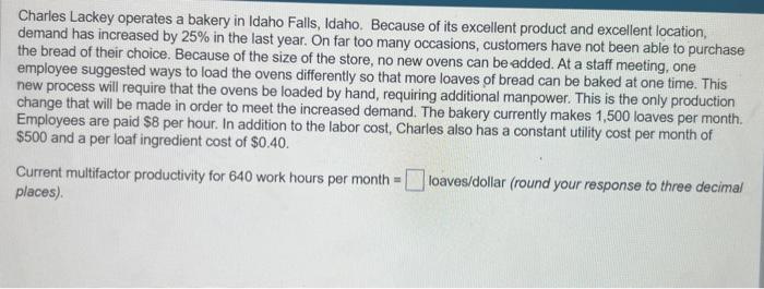 help #1h Charles Lackey operates a bakery in