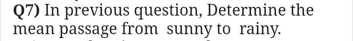 Q7) In previous question, Determine the mean