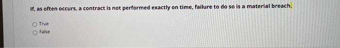 If, as often occurs, a contract is not performed