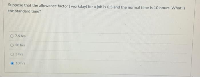 17 Suppose that the allowance factor ( workday)