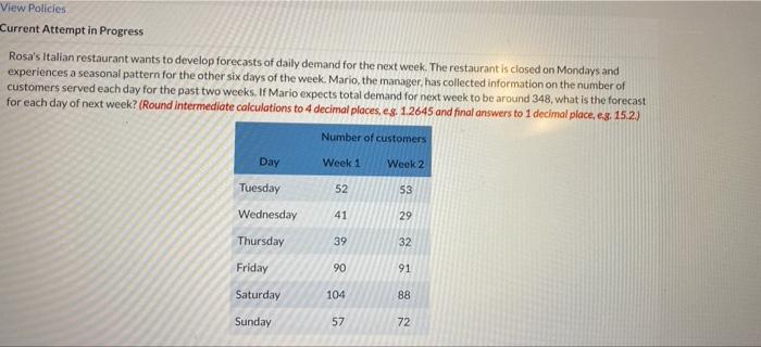 View Policies Current Attempt in Progress Rosa's