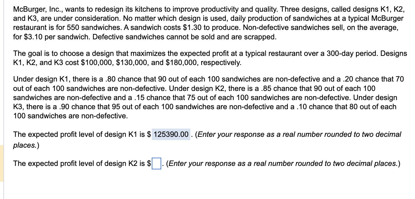 McBurger, Inc., wants to redesign its kitchens to