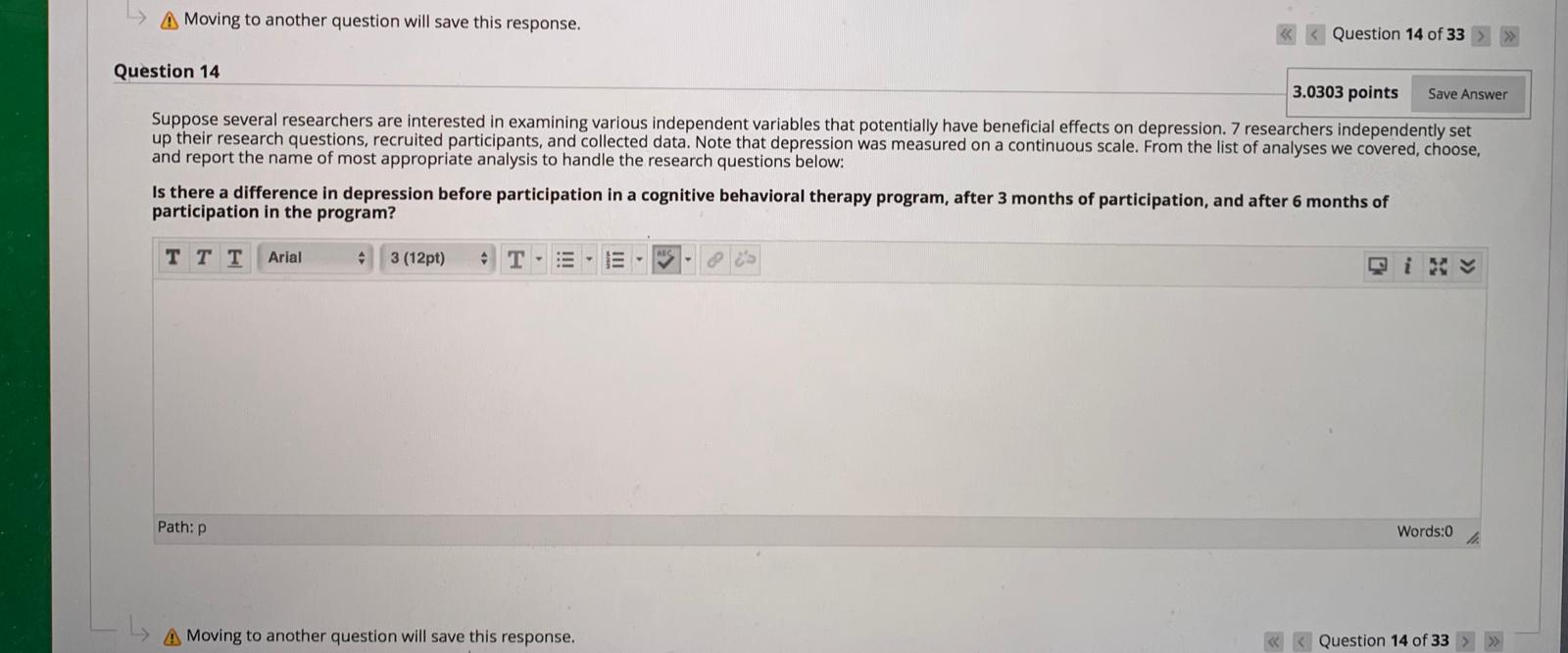 A Moving to another question will save this