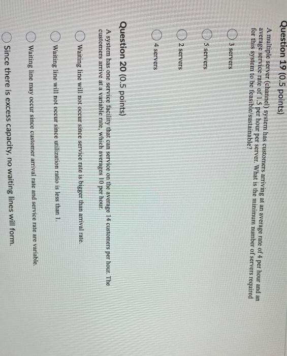 Question 19 (0.5 points) A multiple server