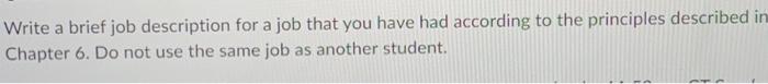 Write a brief job description for a job that you