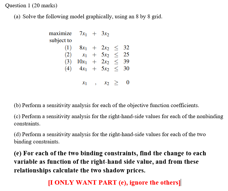 Question 1 (20 marks) (a) Solve the following