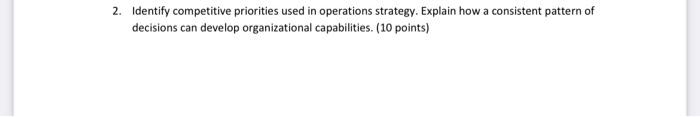 2. Identify competitive priorities used in
