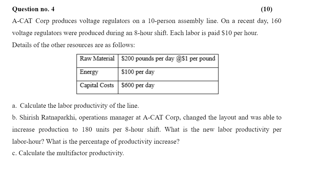Question no. 4 (10) A-CAT Corp produces voltage