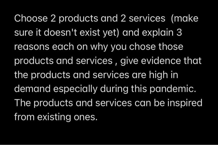 Choose 2 products and 2 services (make sure it