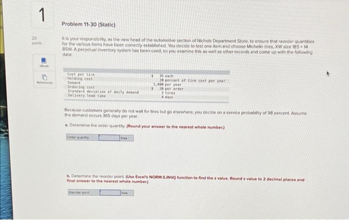 1 Problem 11-30 (Static) 20 come It is your