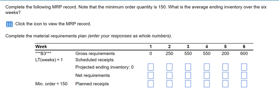 Complete the following MRP record. Note that the